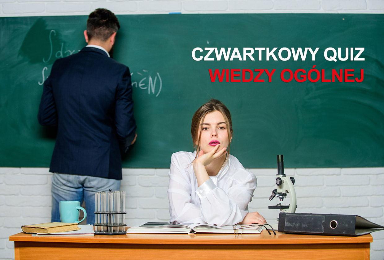 Quiz Wiedzy Ogólnej Dla Gimnazjalistów Czwartkowy quiz wiedzy ogólnej 23 lipca 2020